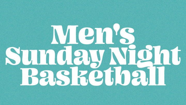 16: MEN’S SUNDAY NIGHT BASKETBALL