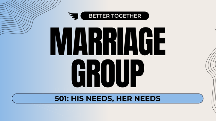 Logo for Marriage 501 Orlando (His Needs, Her Needs): Marriage | Adults | Bible & Book Study