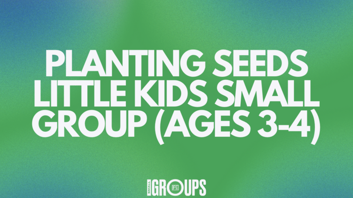Logo for Planting Seeds Little Kids Small Group (Ages 3-4)