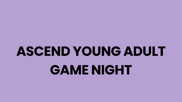 Logo for Ascend Young Adult Game Night