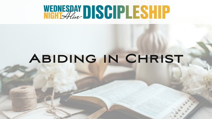 Logo for Abiding in Christ | Wednesday Night Alive
