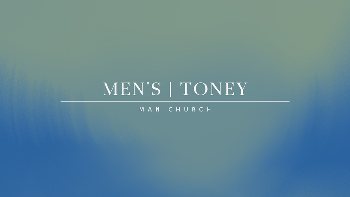 Logo for Men's | Man Church | Toney