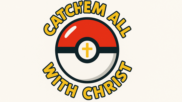 Logo for Catch ‘em all with Christ | Andres Guerra & Sara Gibbs