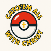 Logo for Catch ‘em all with Christ | Andres Guerra & Sara Gibbs
