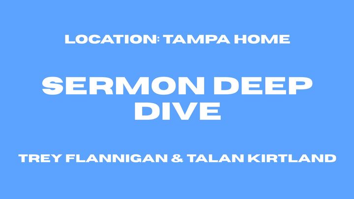 Logo for Sermon Deep Dive - Trey and Talan