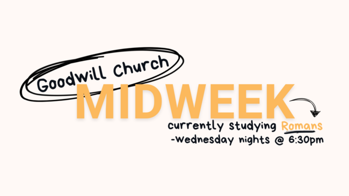 Midweek Groups Midweek Bible Study | Montgomery - Goodwill Church