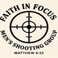 Logo for Faith in Focus: Saturday morning men's shooting group