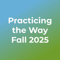 Logo for Practicing the Way - Fall 2025