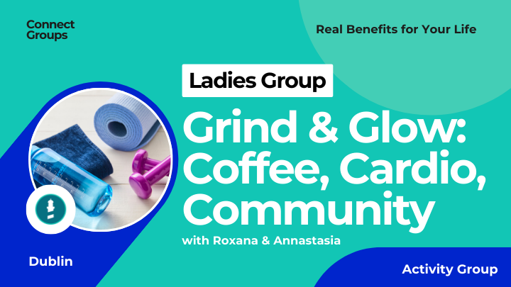 Logo for Grind & Glow: Coffee, Cardio, Community (Ladies Group) Dublin with Roxana and Annastasia
