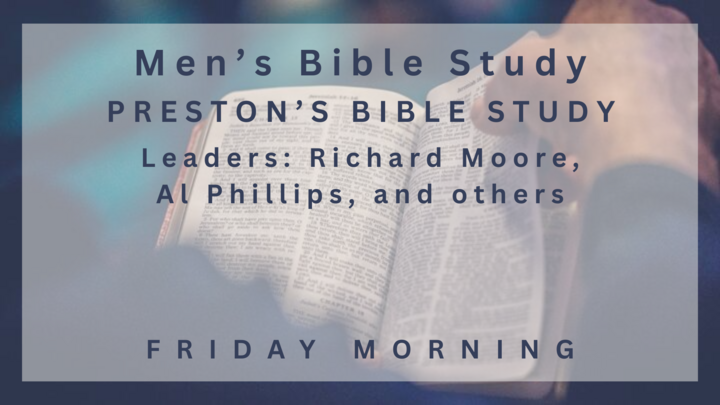 Logo for Men's Bible Study: Preston's Bible Study (Friday mornings)