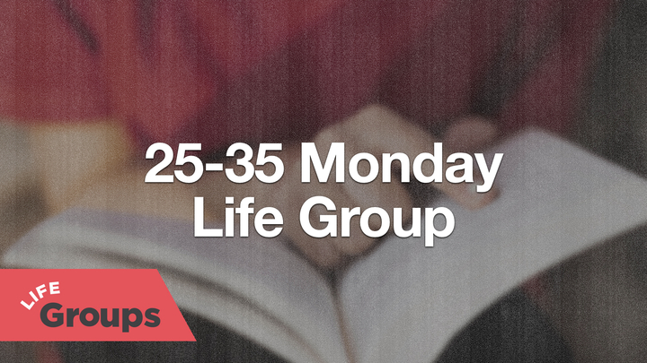 Logo for 25-35 Monday Life Group