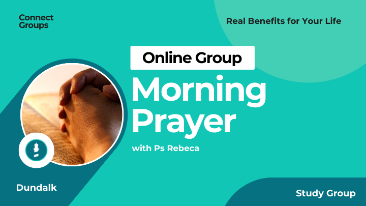 Logo for Morning Prayer (Online Mixed Group) Dundalk with Pastor Rebeca