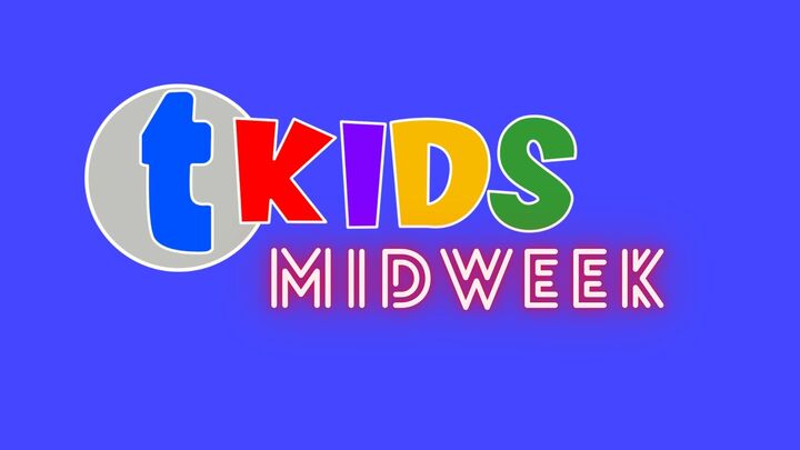 Midweek Groups TKIDS Midweek - Trinity Baptist Church