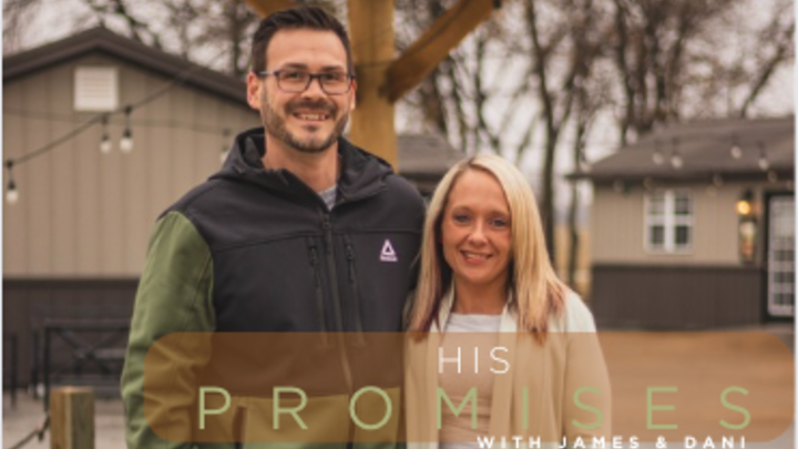 Logo for HIS PROMISES with James and Dani