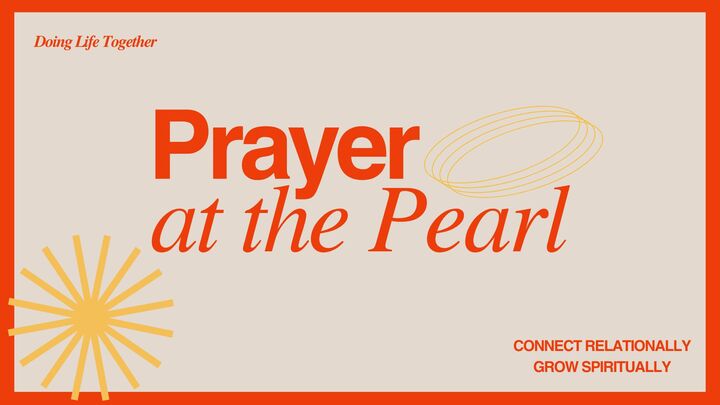 Logo for Prayer at The Pearl (Ladies Only)
