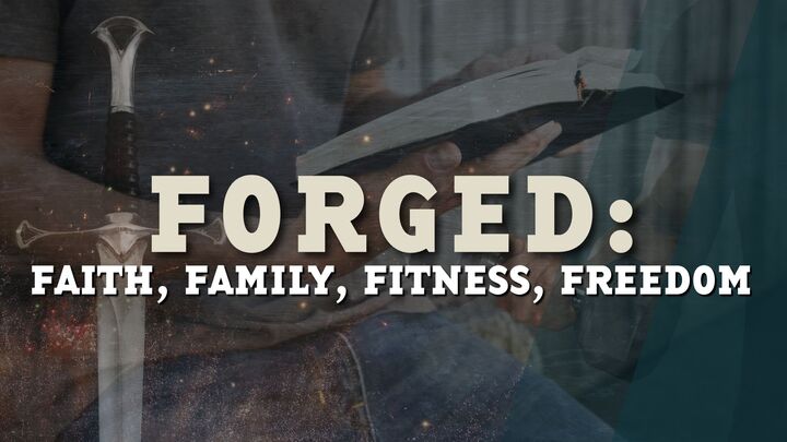 Logo for Forged: Faith, Family, Fitness, Freedom New Men’s Fitness Group!