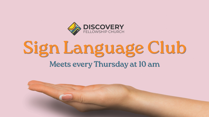 Discovery Sign Language Club