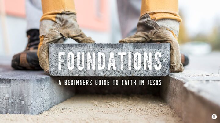 Logo for Foundations: A Beginner's Guide To Faith in Jesus - January 2026