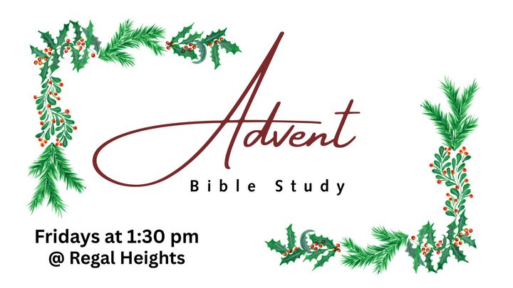 Logo for Advent Bible Study Fridays @ Regal Heights