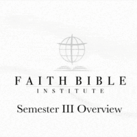 Logo for Faith Bible Institute: Semester 3