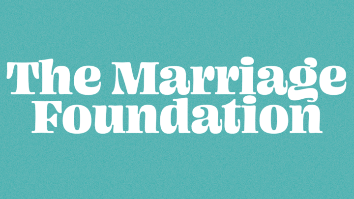 04: THE MARRIAGE FOUNDATION
