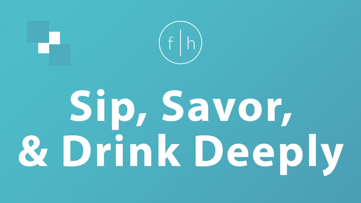 Logo for Sip, Savor, & Drink Deeply