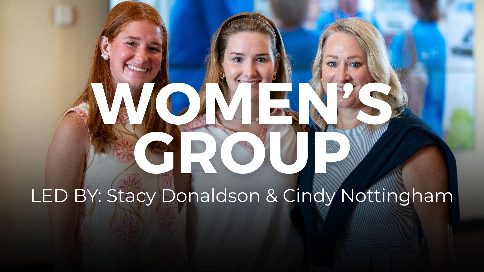 Austin: LifeWomen / Thursday Evening Group- Nottingham & Donaldson