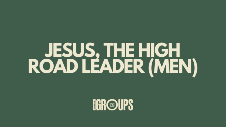 Logo for Jesus, The High Road Leader (Men)