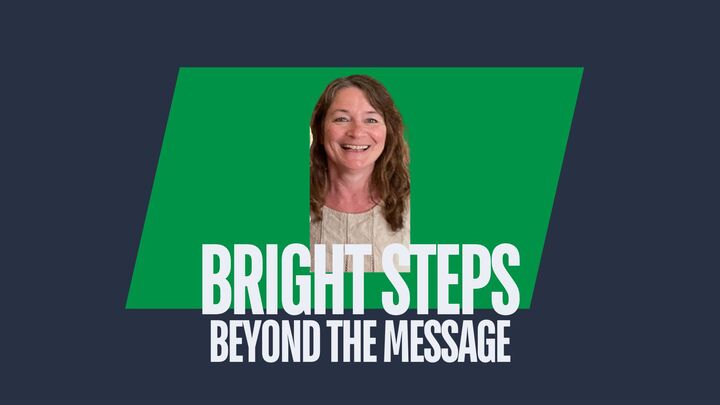 Logo for Bright Steps- Beyond The Message