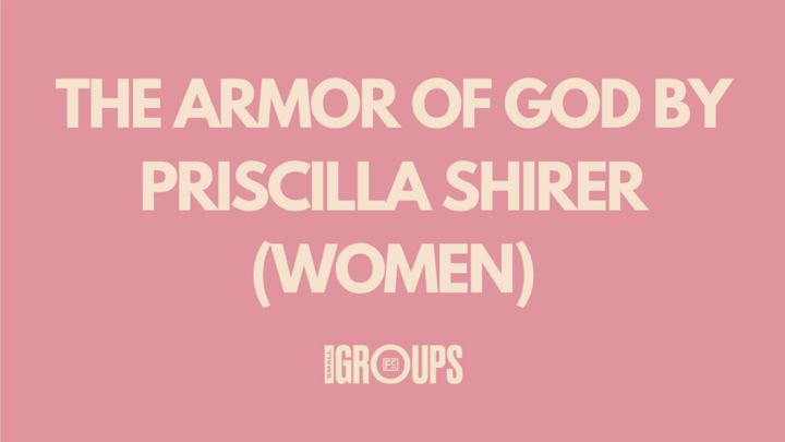 Logo for The Armor of God by Priscilla Shirer (Women)