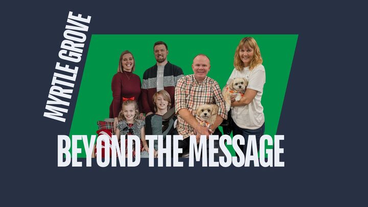Logo for Beyond  The Message- Myrtle Grove