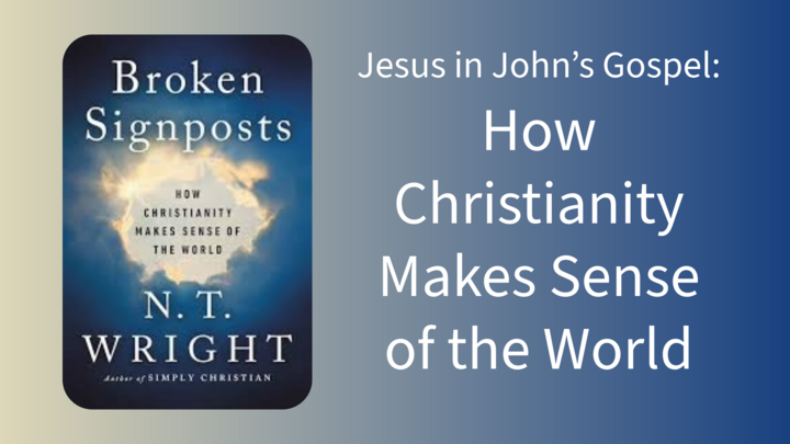 Logo for How Christianity Makes Sense of the World | Wade & Janet Brackins | Sun 5p-6:30p