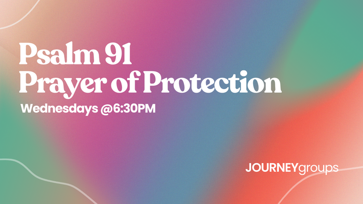 Logo for Psalm 91, Prayer of Protection - Tom & Sherrill Neal