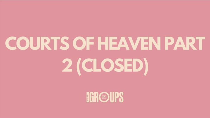 Logo for Courts of Heaven Part 2 (Closed)