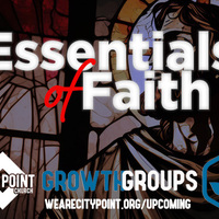 Logo for Essentials of Faith: Why Does Jesus Matter