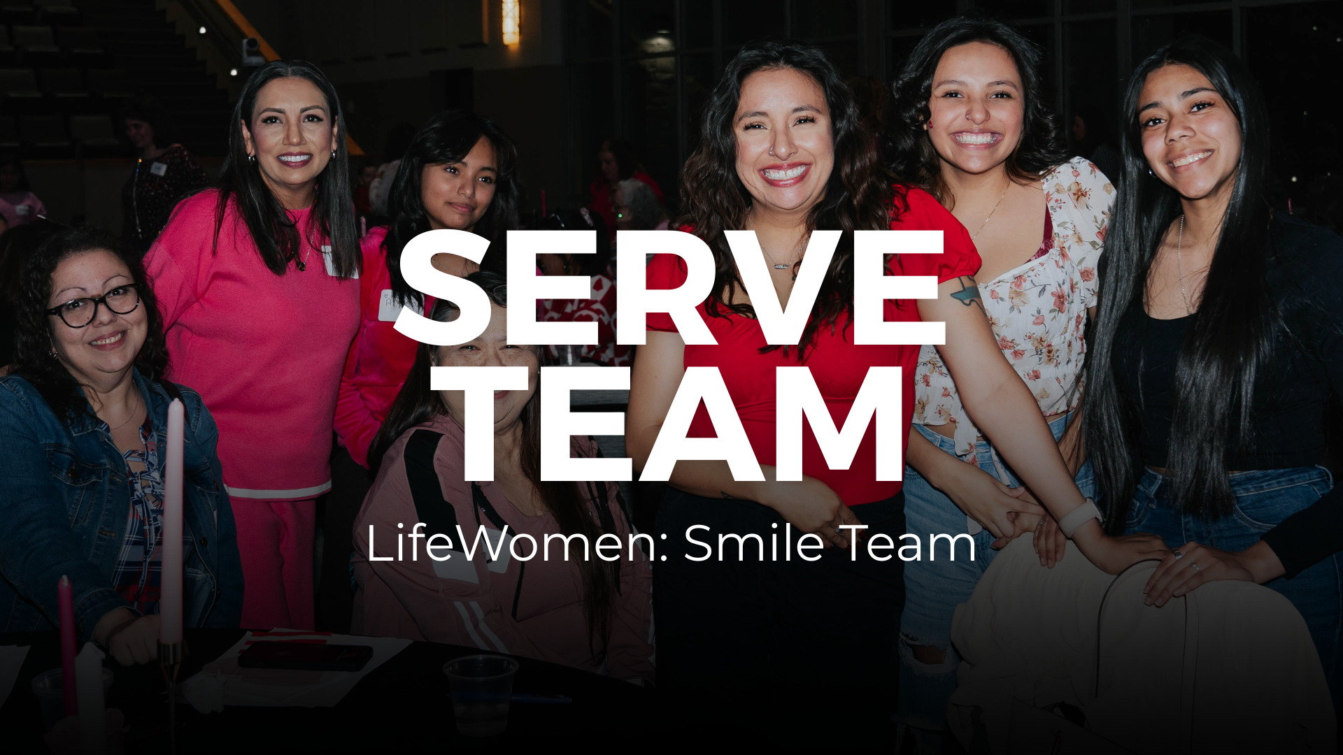 Austin: LifeWomen / Serve Team / Smile Team