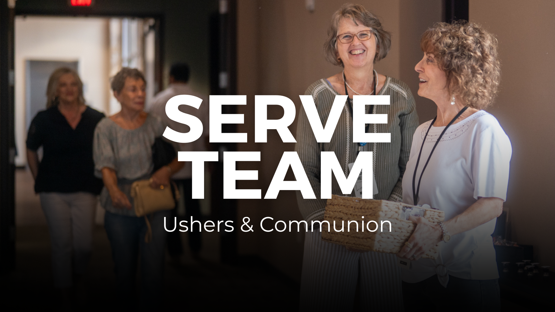 Austin: Serve Team / Ushers & Communion