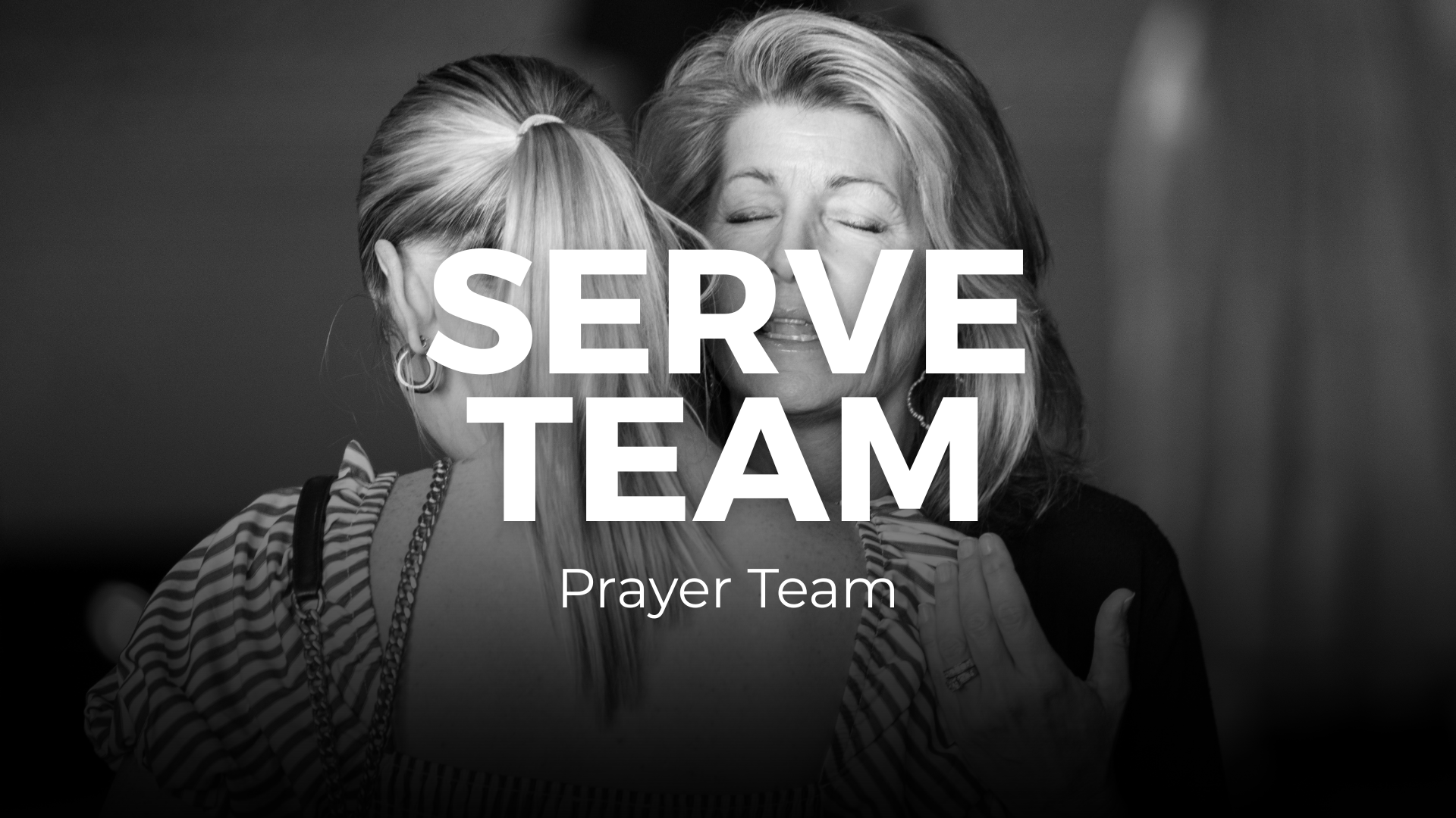 Austin: Serve Team / Prayer Team