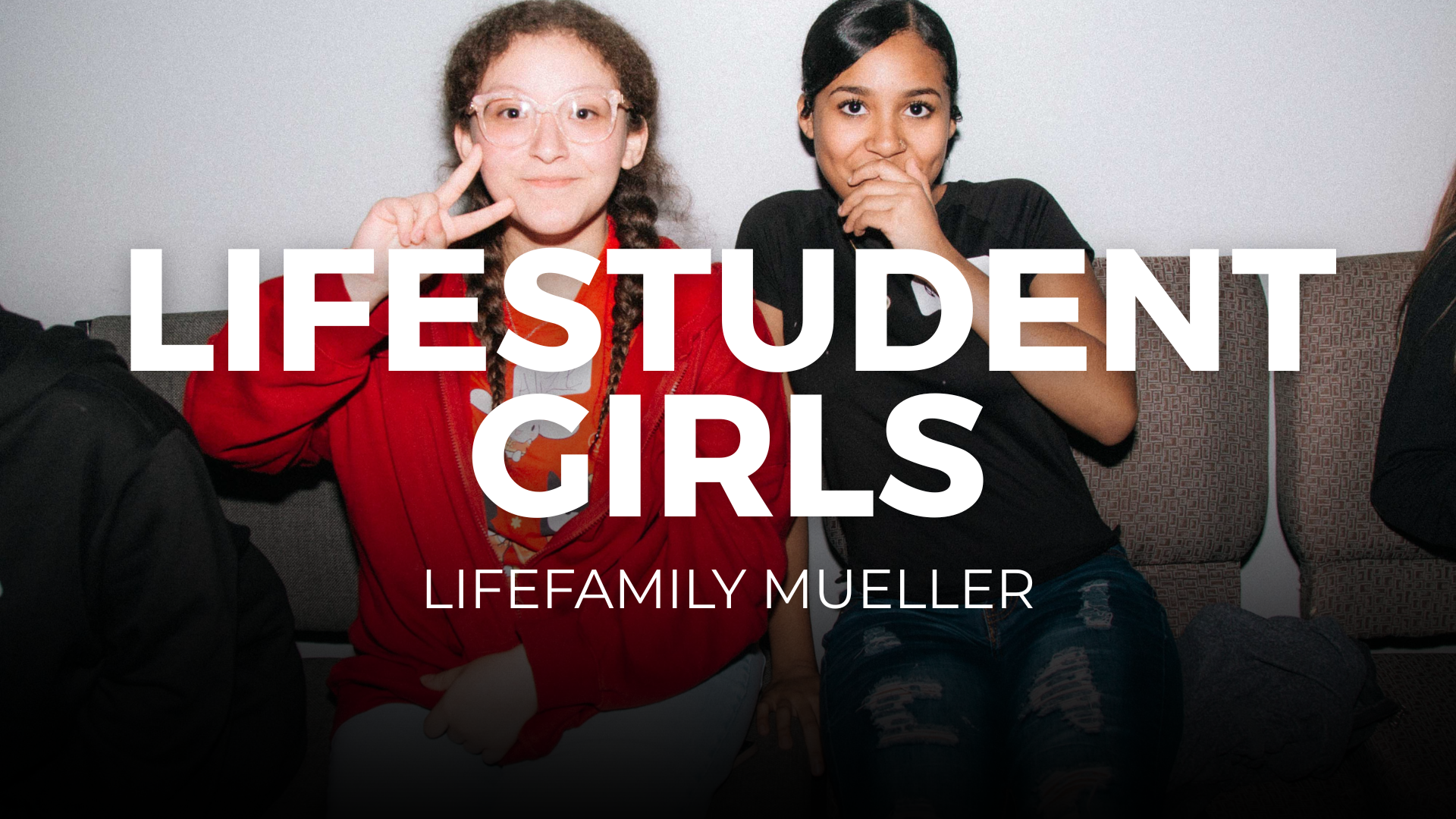 LifeStudents Mueller - Middle and Highschool Small Group Girls