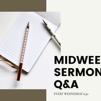 Logo for Midweek Sermon Q&A