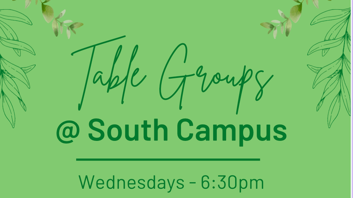 Logo for SOUTH CAMPUS - Wednesday Table Groups