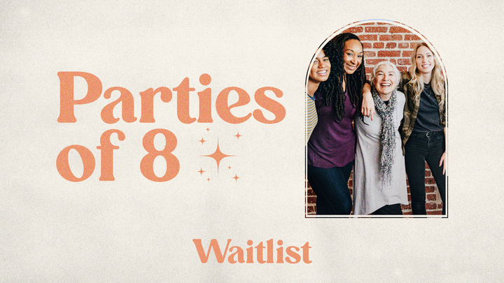Calvary Women | Parties of 8