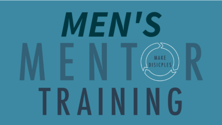 Logo for MEN'S Mentor Training | Steve Vaughan | Sun 6:00p | BEGIN MAR 22