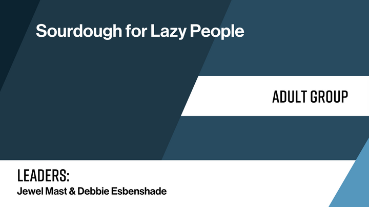 Logo for Adult :: Ephrata :: Sourdough for Lazy People - April only