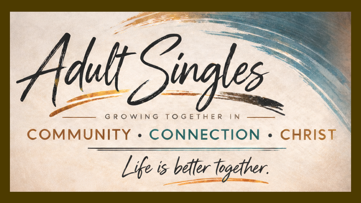 Adult Singles Community - South Mountain Community Church