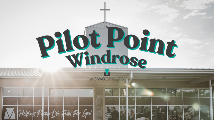Logo for Life Group: Crump, Jonas and Kayley - Pilot Point (Windrose)