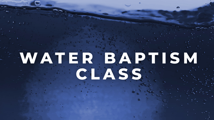 Logo for Water Baptism Class - 31st May 2026