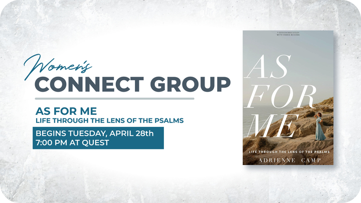 Logo for Women's Connect Group - Psalms: As For Me