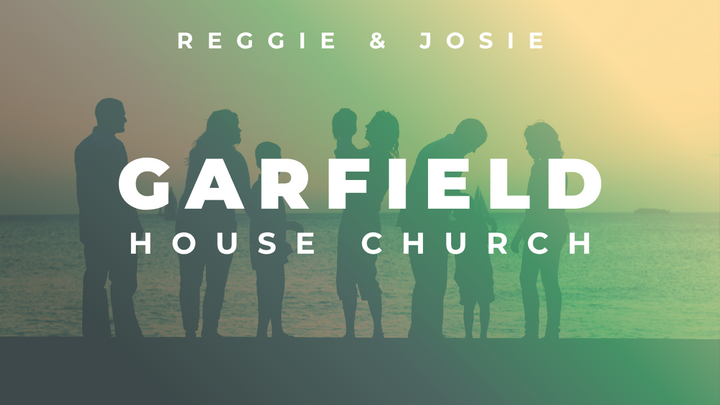 Logo for HOUSE CHURCH | Garfield | Reggie & Josie Arizmendi