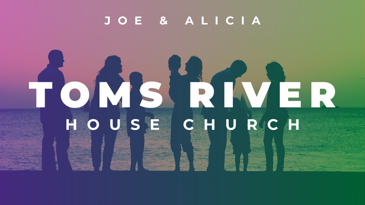 Logo for HOUSE CHURCH | Toms River | Joe & Alicia Ferrara